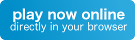 play now in your Browser